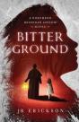 Bitter Ground - Preview