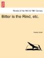 Bitter Is The Rind, Etc. - Preview