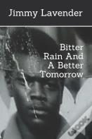 Bitter Rain And A Better Tomorrow
