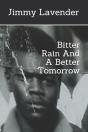 Bitter Rain And A Better Tomorrow - Preview
