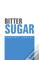 Bitter Sugar