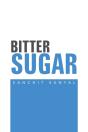 Bitter Sugar - Preview