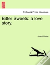 Capa do artigo Bitter Sweets: A Love Story.