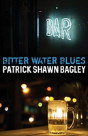 Bitter Water Blues - Preview