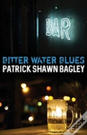 Bitter Water Blues