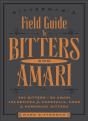 Bitterman'S Field Guide To Bitters & Amari - Preview