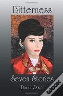 Bitterness / Seven Stories