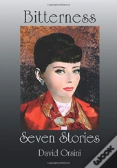 Bitterness / Seven Stories