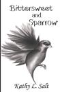 Bittersweet And Sparrow - Preview