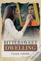 Bittersweet Dwelling