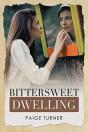 Bittersweet Dwelling - Preview