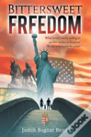 Bittersweet Freedom