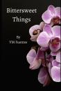 Bittersweet Things - Preview