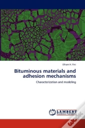 Bituminous Materials And Adhesion Mechanisms