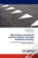 Bituminous Pavement Surface Texture And Skid Resistance Testing