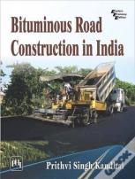 Bituminous Road Construction In India
