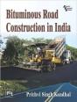 Bituminous Road Construction In India - Preview