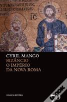 Bizâncio, O Império da Nova Roma