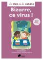 Bizarre, Bizarre, Ce Virus ! (Niveau 3) - Preview