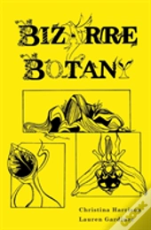 Bizarre Botany