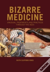 Bizarre Medicine
