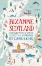 Bizarre Scotland - Preview