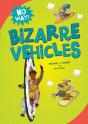 Bizarre Vehicles - Preview
