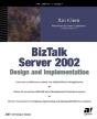 Biztalk Server 2002 Design And Implementation - Preview