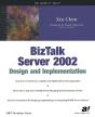 Biztalk Server 2002 Design And Implementation - Preview
