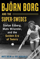 Bjoern Borg And The Super-Swedes