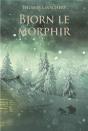 Björn Le Morphir - Preview