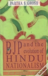 Bjp And The Evolution Of Hindu Nationalism