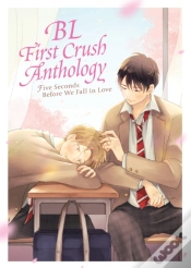 Capa do artigo Bl First Crush Anthology: Five Seconds Before We Fall In Love