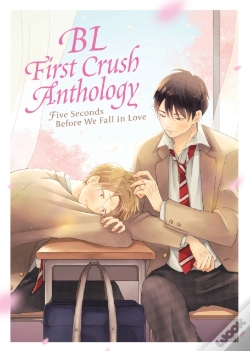 Capa do artigo Bl First Crush Anthology: Five Seconds Before We Fall In Love