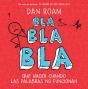Bla, Bla, Bla - Preview