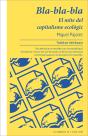 Bla-Bla-Bla. El Mite Del Capitalisme Ecològic - Preview