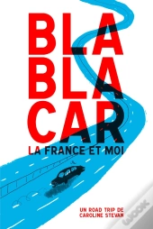 Blablacar, La France Et Moi