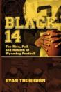 Black 14: The Rise, Fall And Rebirth Of - Preview