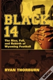 Capa do artigo Black 14: The Rise, Fall And Rebirth Of