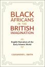 Black Africans In The British Imagination - Preview