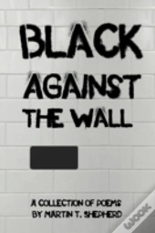 Black Against The Wall