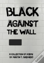 Black Against The Wall