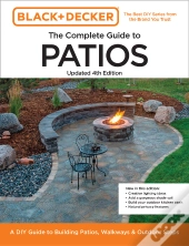 Black And Decker Complete Guide To Patios Updated 4th Edition