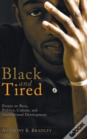 Black And Tired
