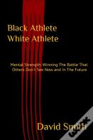 Black Athlete White Athlete