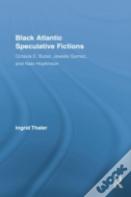 Black Atlantic Speculative Fictions