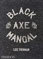 Black Axe Mangal (Signed Edition) - Preview