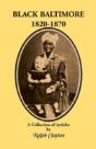 Black Baltimore, 1820-1870 - Preview