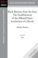 Black Banners From The East