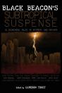 Black Beacon'S Subtropical Suspense - Preview